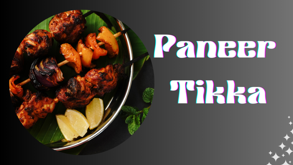 Paneer Tikka